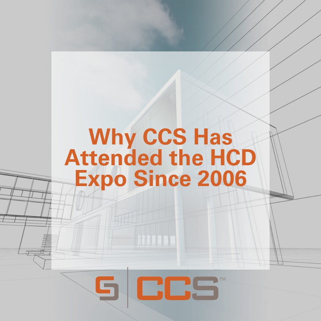 Why CCS Has Attended the HCD Expo Since 2006 